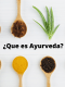 ¿Qué es el Ayurveda?